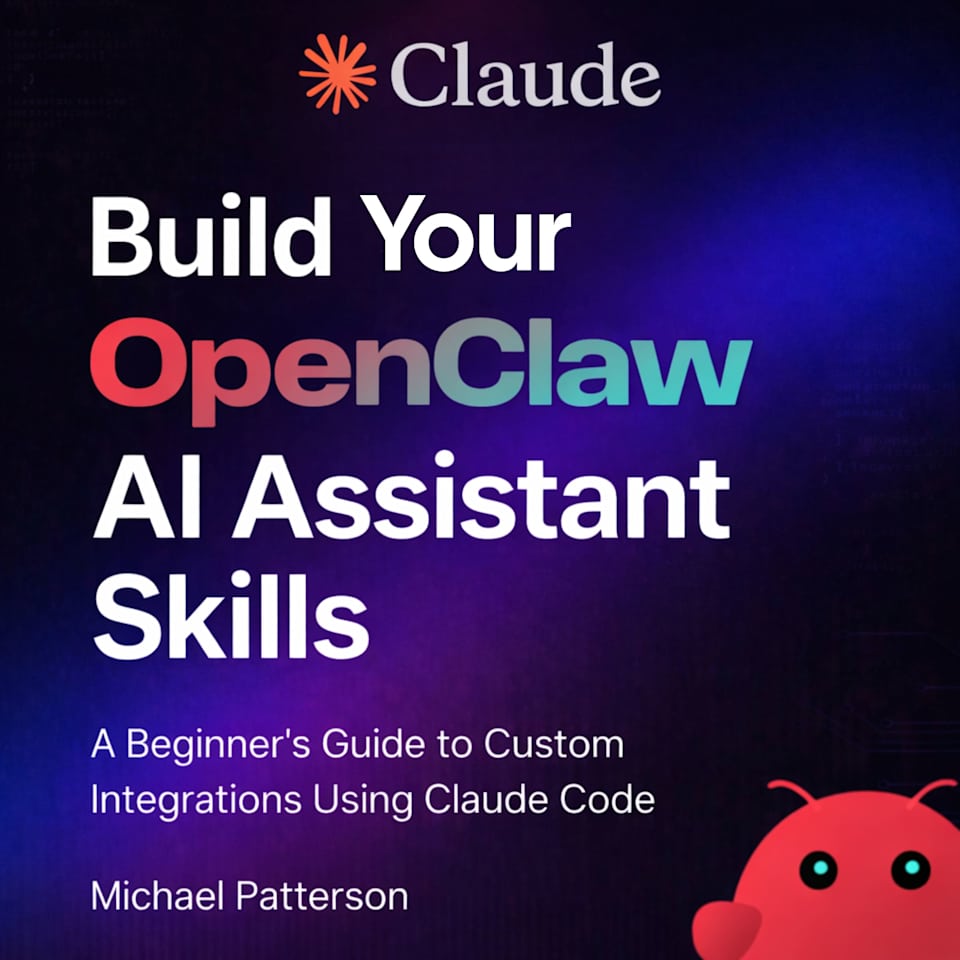 Build Your OpenClaw AI Assistant Skills - Audiobook, by Michael Patterson