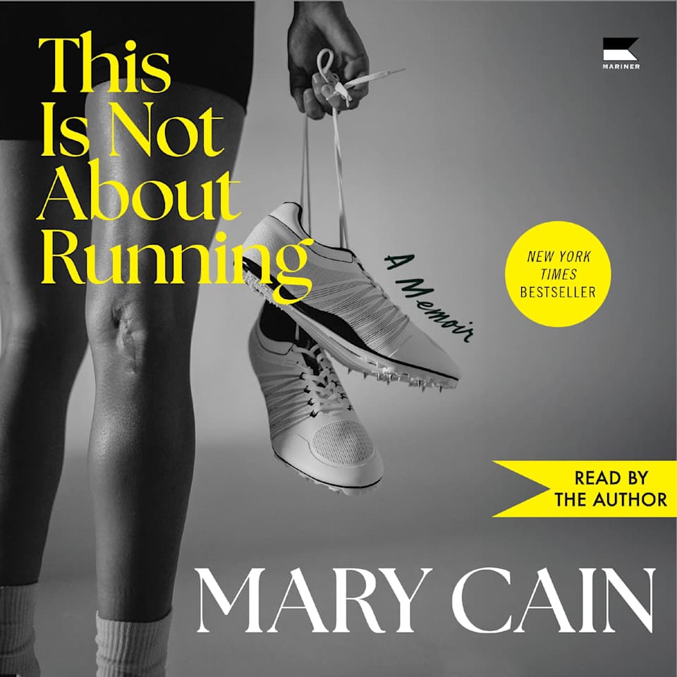 This Is Not About Running - Audiobook, by Mary Cain