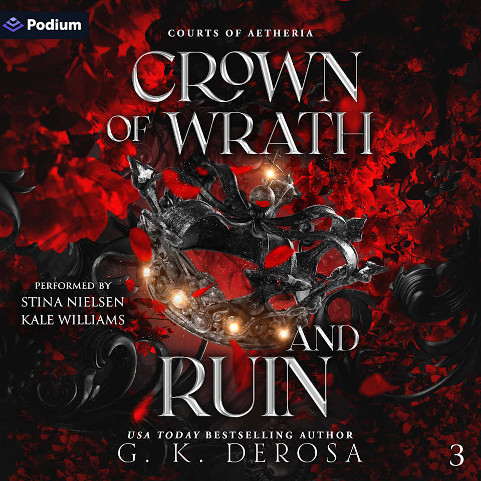 Crown of Wrath and Ruin - Audiobook, by G.K. DeRosa
