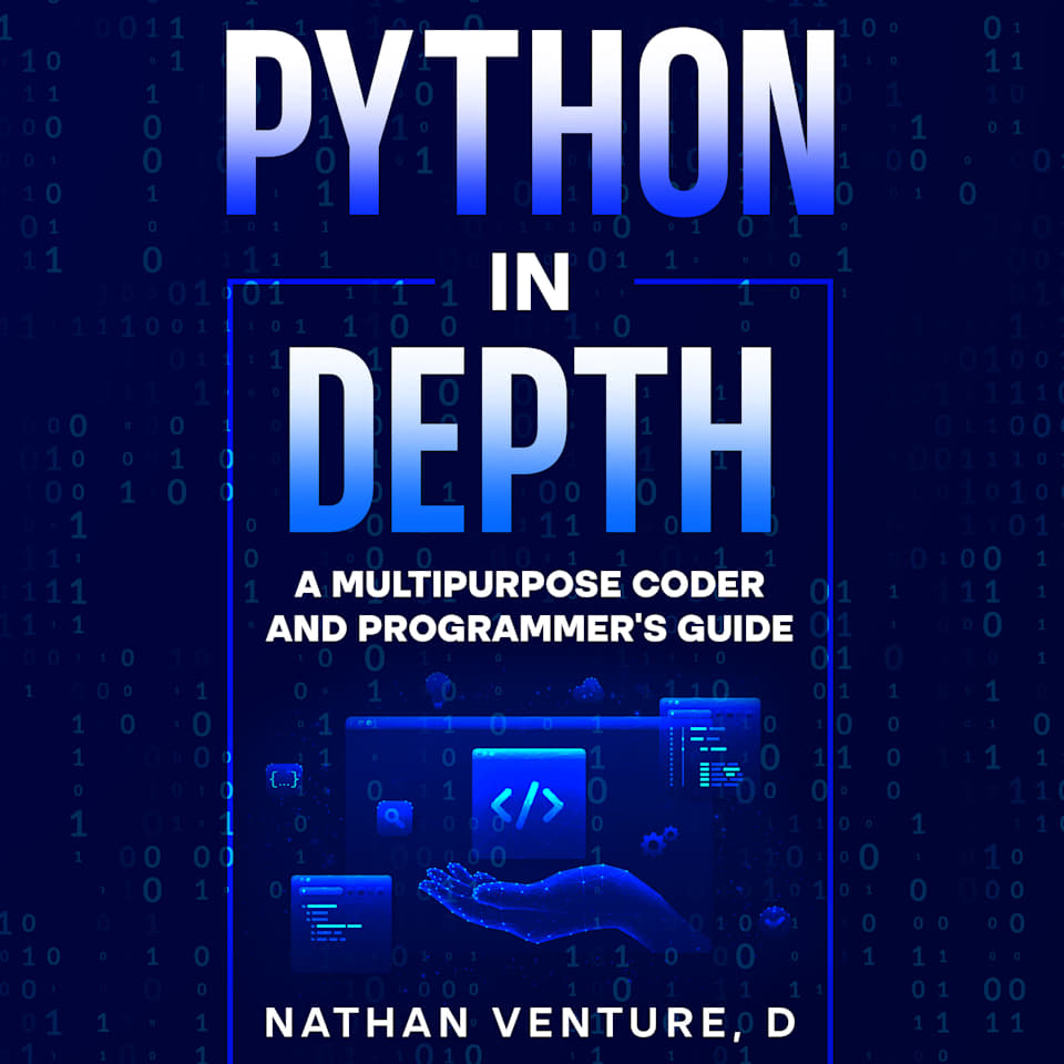 Python in Depth - Audiobook, by Nathan Venture, D