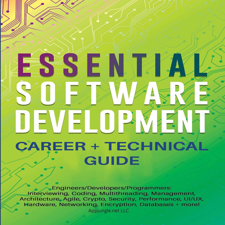Essential Software Development Career + Technical Guide (Abridged) - Audiobook, by Appjungle.net LLC
