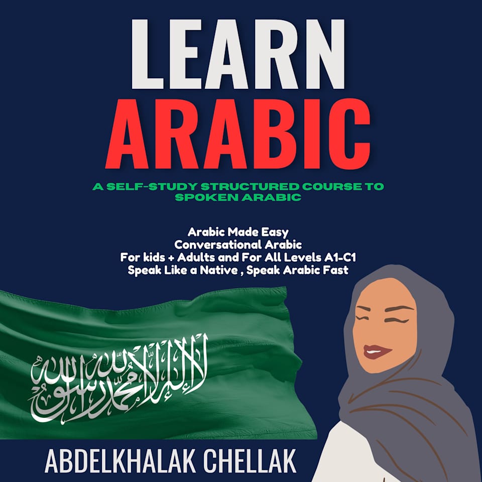 Learn Arabic For Beginners Step-by-step : A Self-Study Structured ...