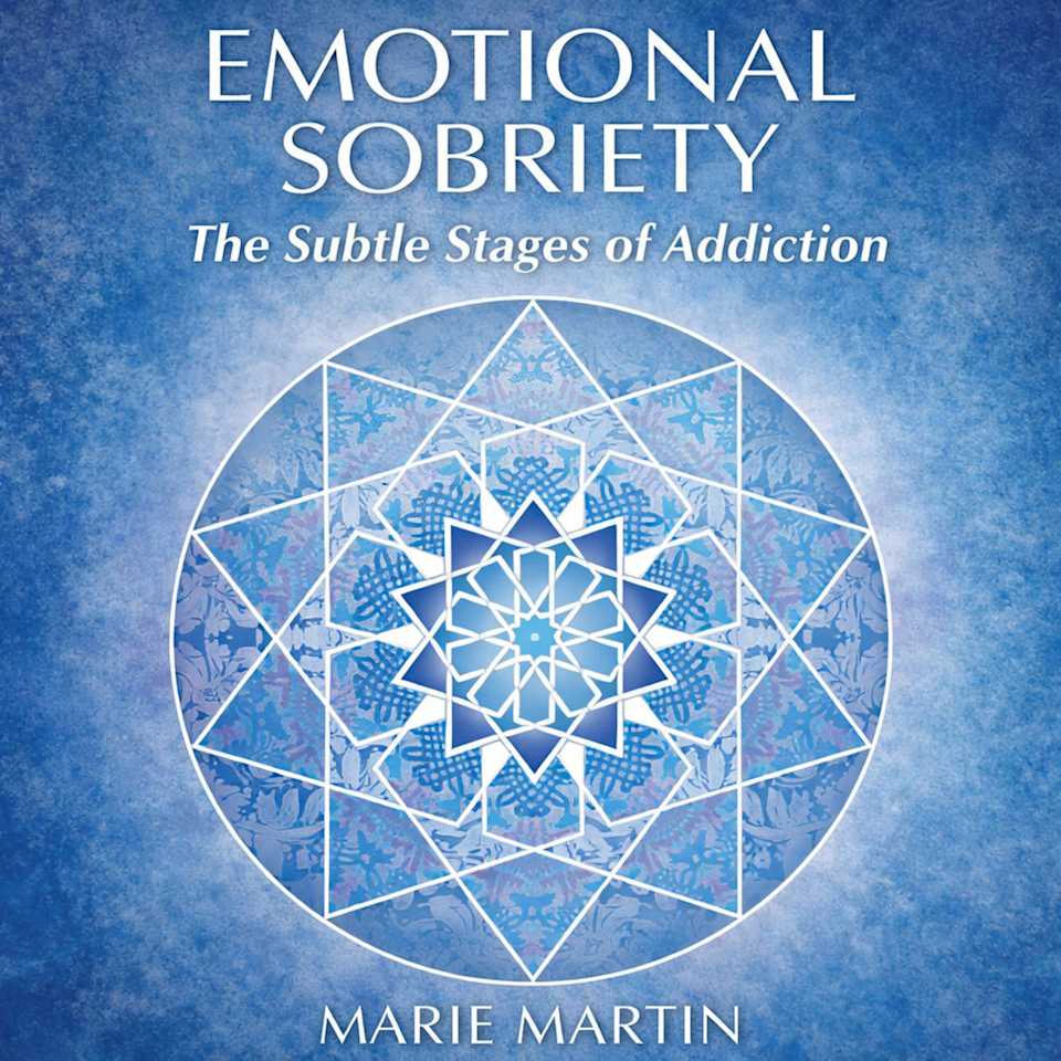 Emotional Sobriety - Audiobook, by Marie Martin