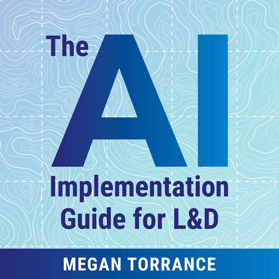 The AI Implementation Guide for L&D - Audiobook, by Megan Torrance