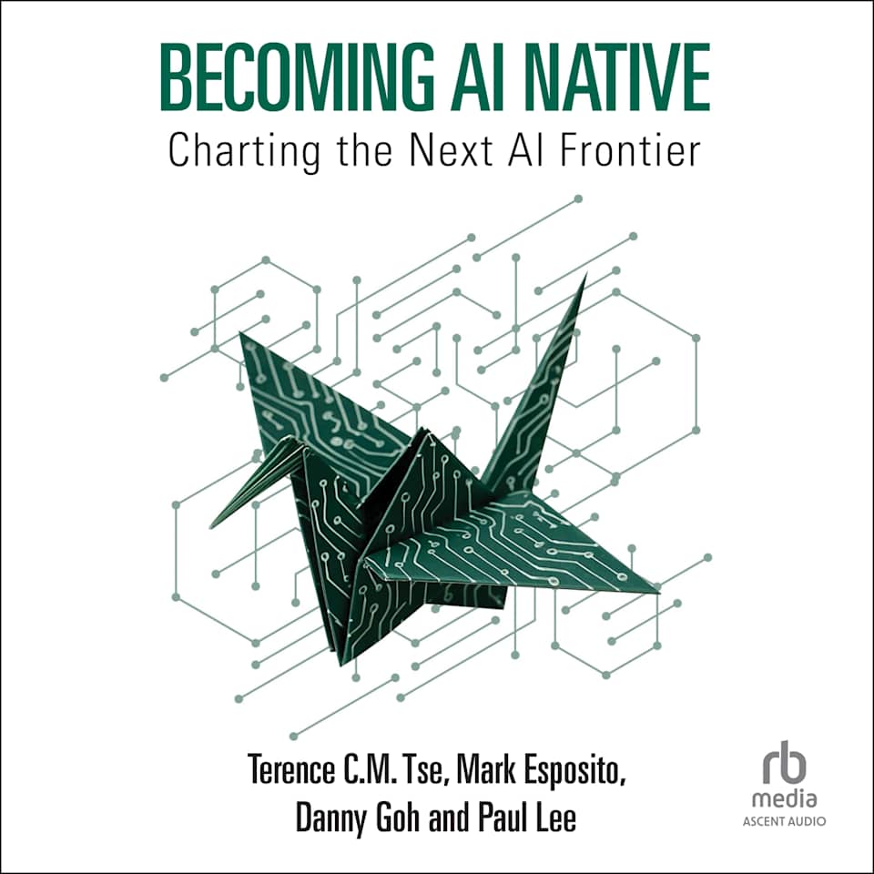Becoming AI Native - Audiobook, by Collected Authors