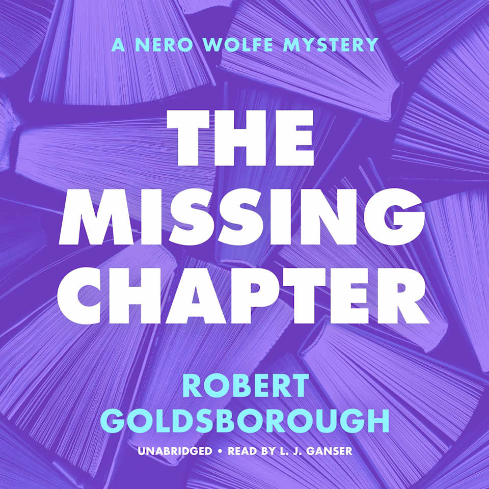 The Missing Chapter by Robert Goldsborough - Audiobook