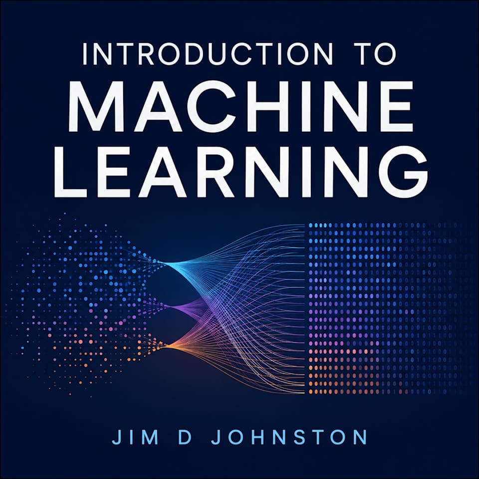 Introduction to Machine Learning - Audiobook, by Jim D. Johnston