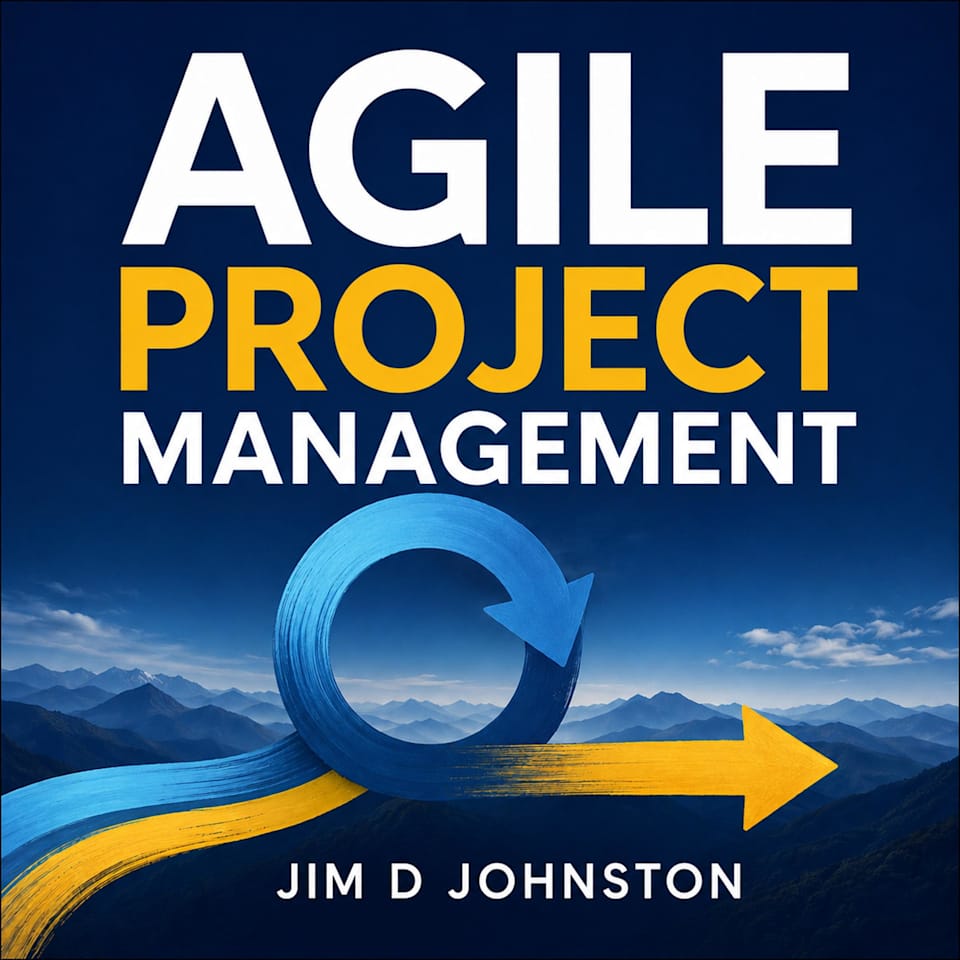 Agile Project Management - Audiobook, by Jim D. Johnston