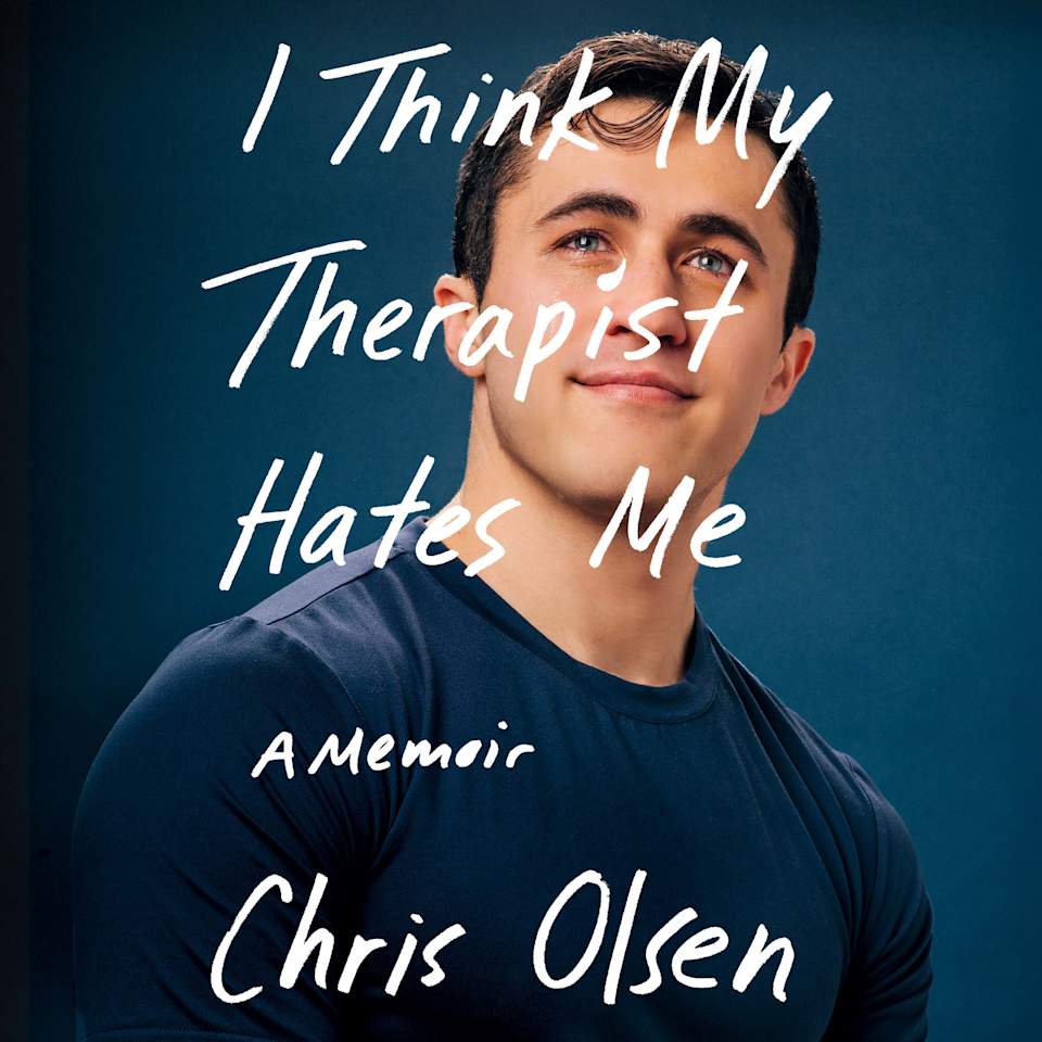I Think My Therapist Hates Me Audiobook by Chris Olsen