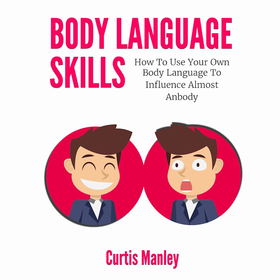 Body Language Skills - Audiobook, by Curtis Manley
