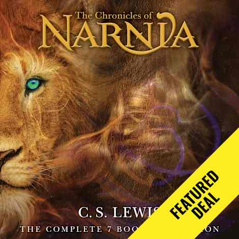 The Chronicles of Narnia Complete Audio Collection by C. S. Lewis