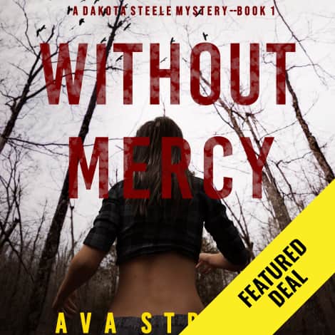 Without Mercy (A Dakota Steele FBI Suspense Thriller—Book 1) by Ava Strong
