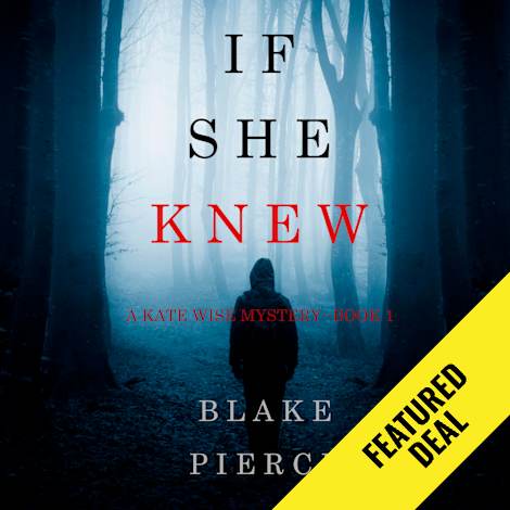 If She Knew (A Kate Wise Mystery—Book 1) by Blake Pierce