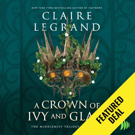 A Crown of Ivy and Glass by Claire Legrand