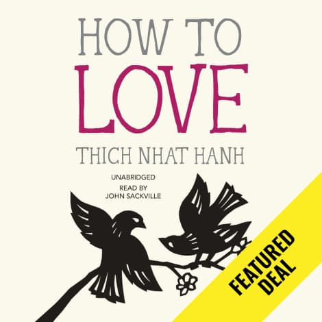 How to Love by Thich Nhat Hanh