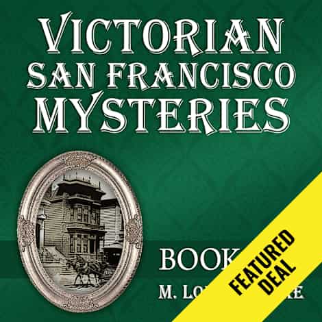 Victorian San Francisco Mysteries: Books 5-7 by M. Louisa Locke