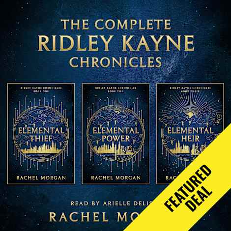 The Complete Ridley Kayne Chronicles by Rachel Morgan