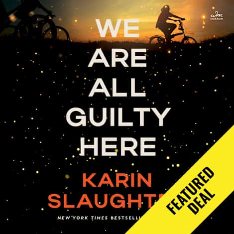 We Are All Guilty Here by Karin Slaughter