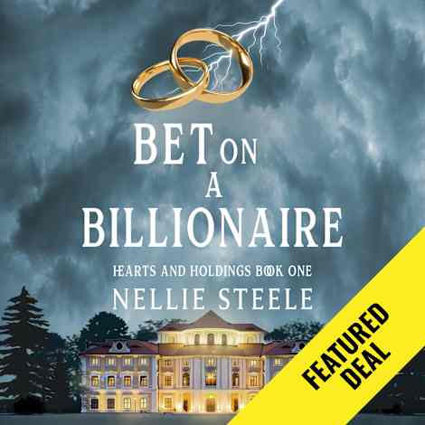 Bet on a Billionaire by Nellie Steele