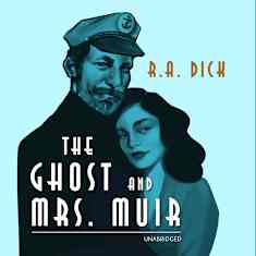 The Ghost and Mrs. Muir by R.A. Dick