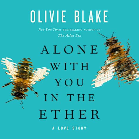 Alone with You in the Ether by Olivie Blake