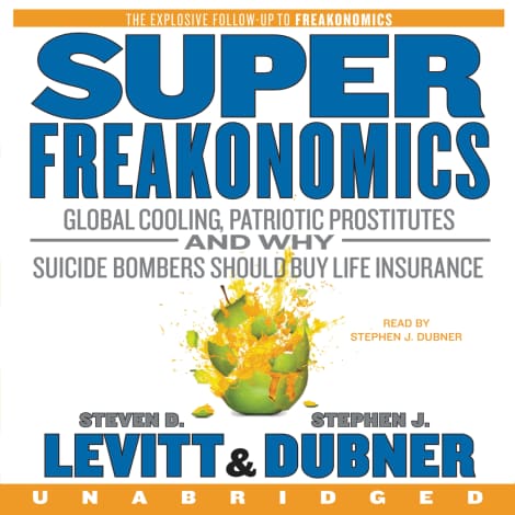 SuperFreakonomics by Steven D. Levitt & Stephen J. Dubner