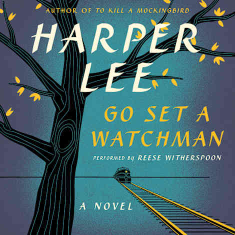 Go Set a Watchman by Harper Lee