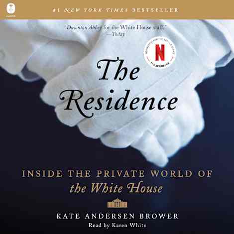 The Residence by Kate Andersen Brower