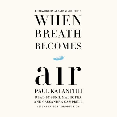 When Breath Becomes Air by Paul Kalanithi & Abraham Verghese