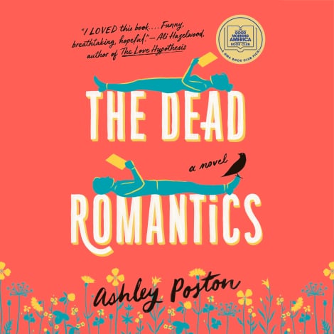 The Dead Romantics: A GMA Book Club Pick by Ashley Poston