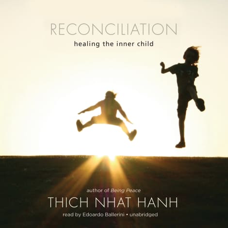 Reconciliation by Thich Nhat Hanh