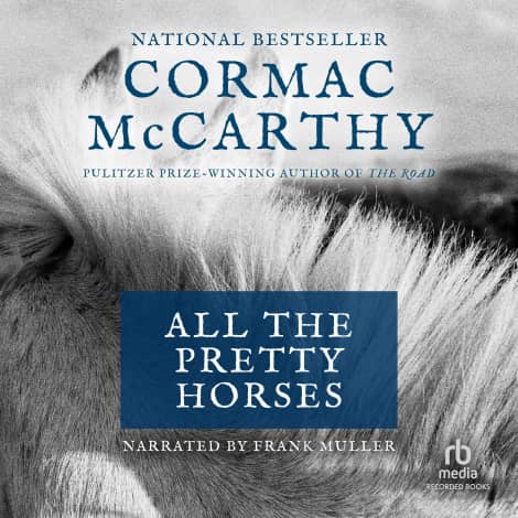 All the Pretty Horses by Cormac McCarthy