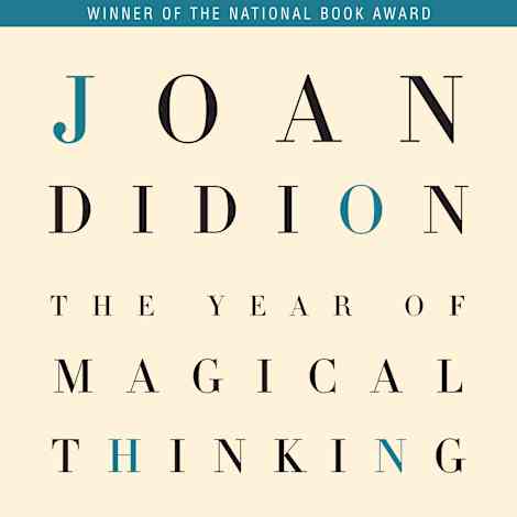 The Year of Magical Thinking by Joan Didion