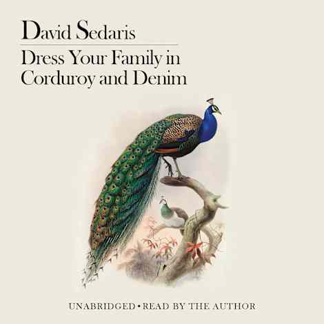 Dress Your Family in Corduroy and Denim by David Sedaris