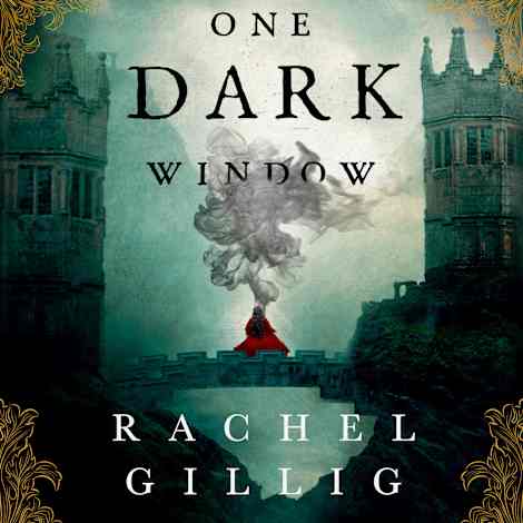 One Dark Window by Rachel Gillig