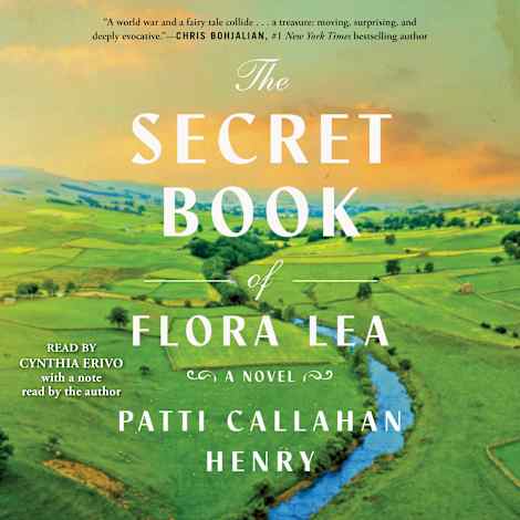 The Secret Book of Flora Lea by Patti Callahan Henry