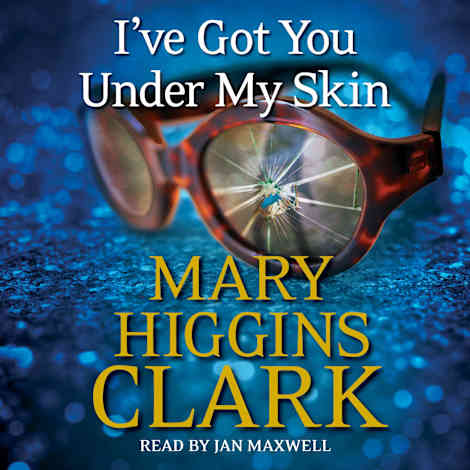 I've Got You Under My Skin by Mary Higgins Clark