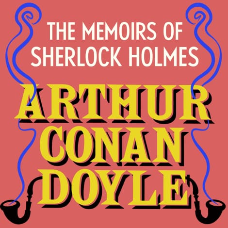 The Memoirs of Sherlock Holmes by Arthur Conan Doyle