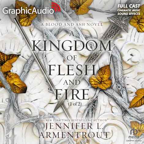 A Kingdom of Flesh and Fire (1 of 2) [Dramatized Adaptation]