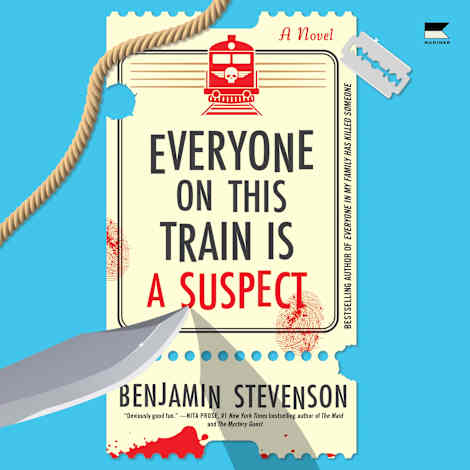 Everyone on This Train Is a Suspect by Benjamin Stevenson