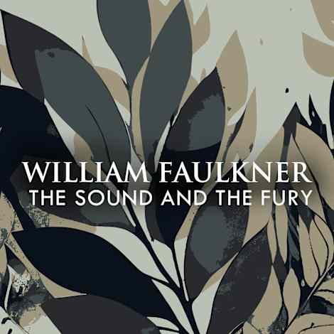 The Sound and the Fury by William Faulkner