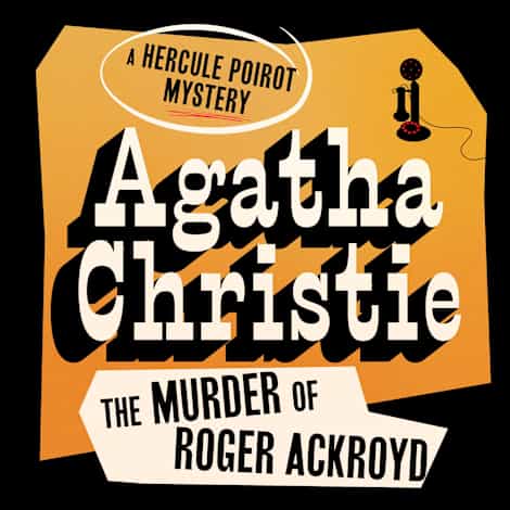 The Murder of Roger Ackroyd by Agatha Christie