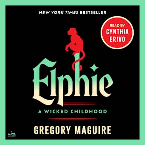 Elphie: A Wicked Childhood by Gregory Maguire