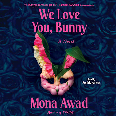 We Love You, Bunny by Mona Awad