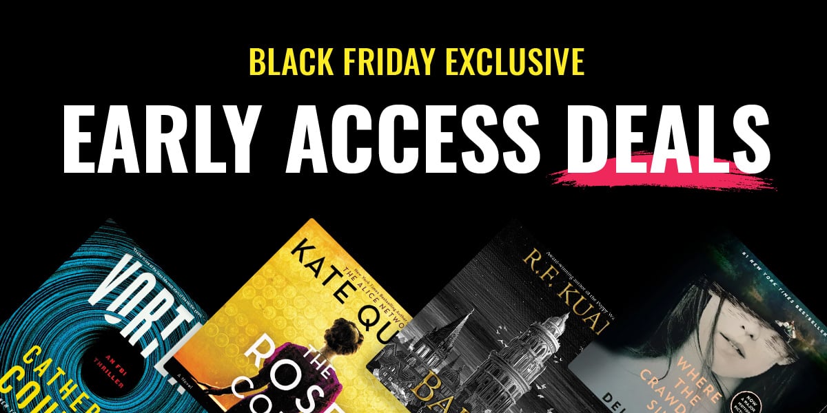 Black Friday Exclusive Early Access Deals