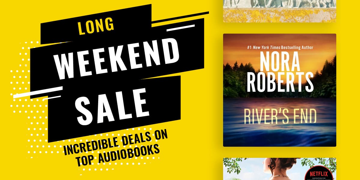 Long Weekend Sale  Incredible Deals on Top Audiobooks