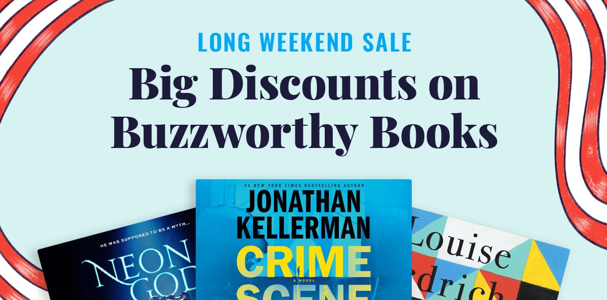 Long Weekend Sale: Big Discounts on Buzzworthy Books