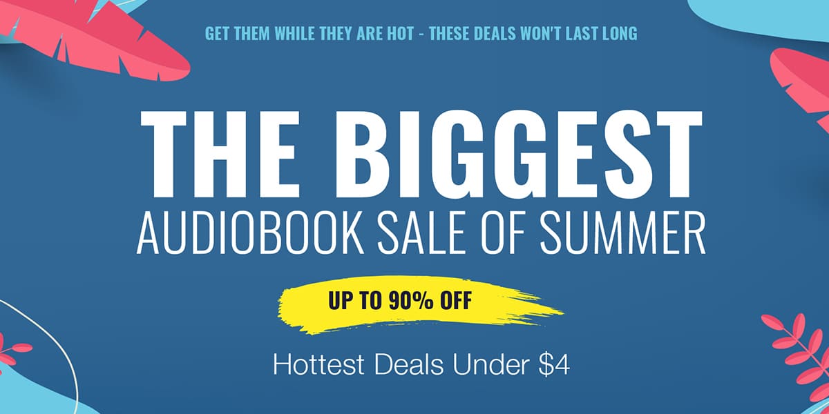 The Biggest Audiobook Sale of Summer Hottest Deals Under $4