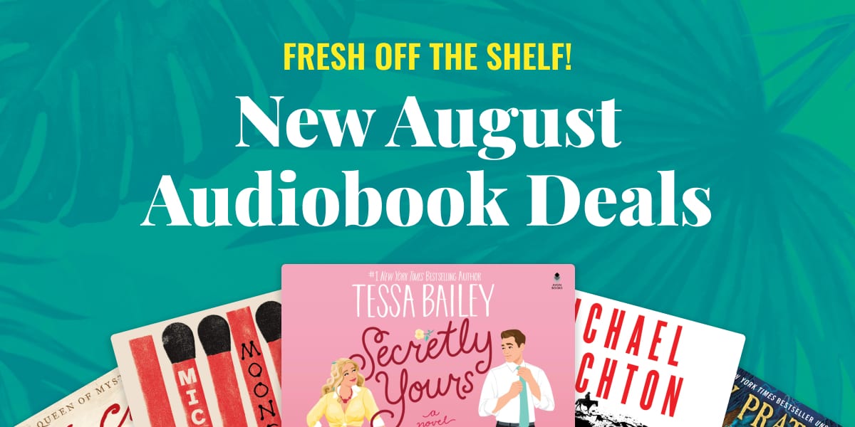  Fresh Off The Shelf! New August Audiobook Deals