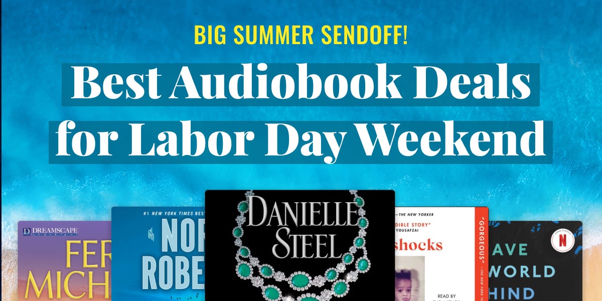 Big Summer Sendoff! Best Audiobook Deals for Labor Day Weekend